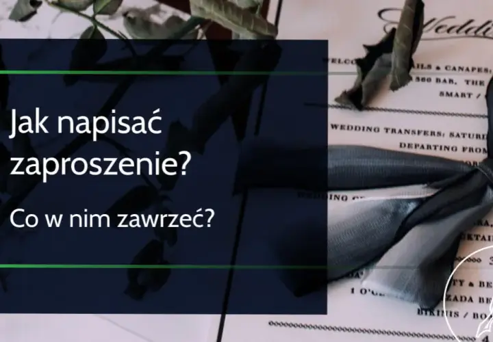 Z czego składa się zaproszenie? Kluczowe elementy, które musisz znać