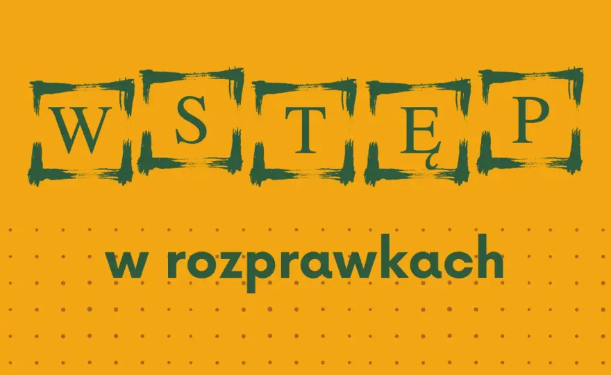 Jak napisać wstęp do rozprawki, aby zaskoczyć nauczyciela?